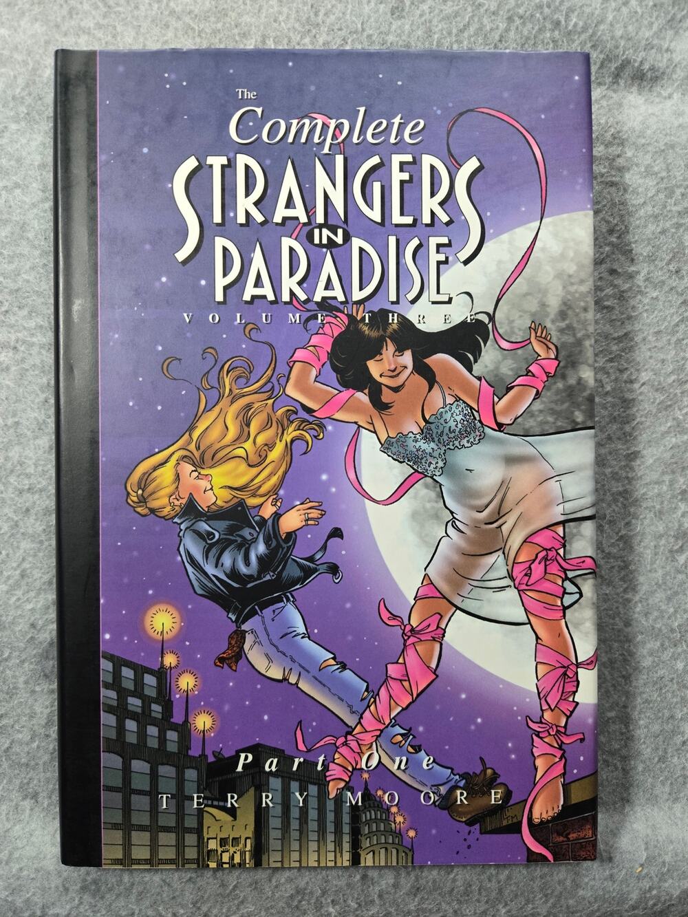 The Complete Strangers in Paradise Volume 3 Part 1 Terry Moore
